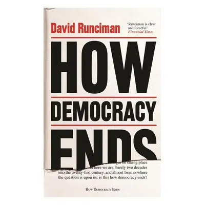 How Democracy Ends