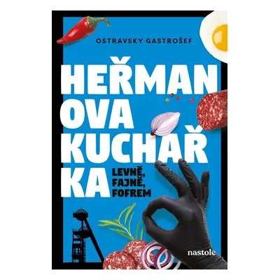 Heřmanova kuchařka Levně, fajně, fofrem