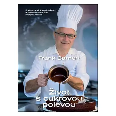 Život s cukrovou polevou