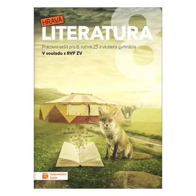 Hravá literatura 8 Pracovní sešit