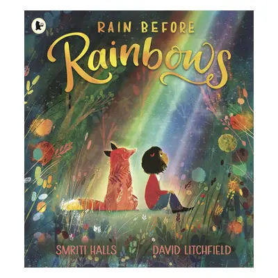 Rain Before Rainbows