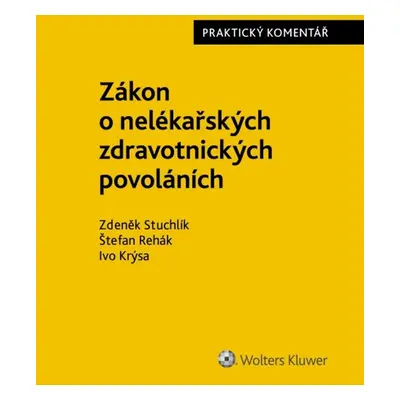 Zákon o nelékařských zdravotnických povoláních Praktický komentář