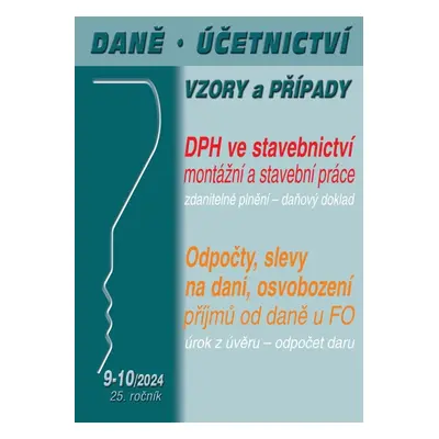 Daně, účetnictví, vzory a případy (9-10/2024)