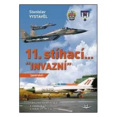 11. stíhací “INVAZNÍ”