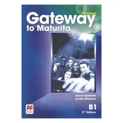 Gateway to Maturita 2nd Edition B1 Workbook