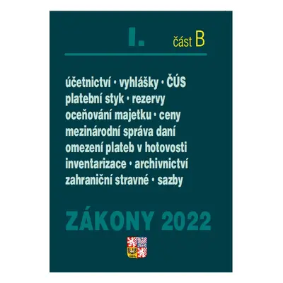 Zákony I/2022 část B – Účetní zákony a ČÚS