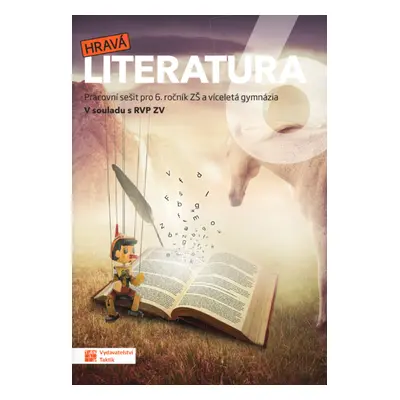 Hravá literatura 6 Pracovní sešit