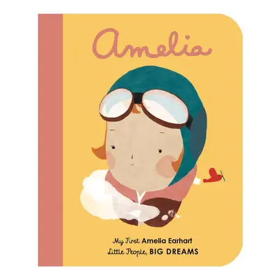 Little People, Big Dreams: Amelia Earhart