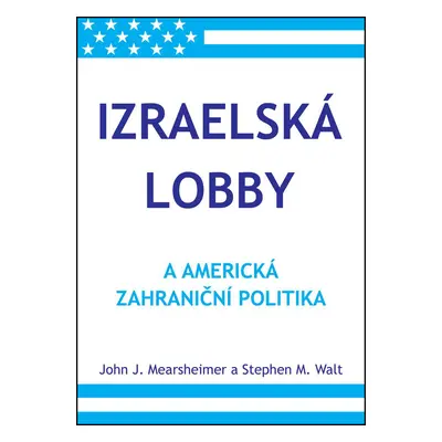 Izraelská lobby a americká zahraniční politika