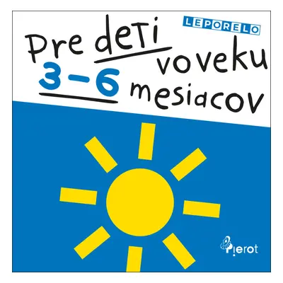 Pre deti vo veku 3-6 mesiacov