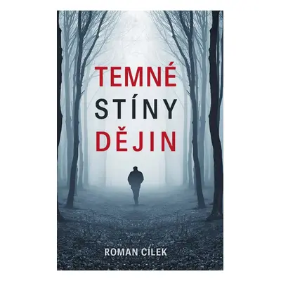 Temné stíny dějin