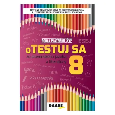 oTestuj sa zo slovenského jazyka a literatúry 8