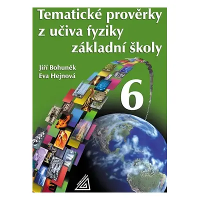 Tematické prověrky z učiva fyziky ZŠpro 6.r