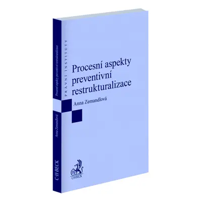 Procesní aspekty preventivní restrukturalizace