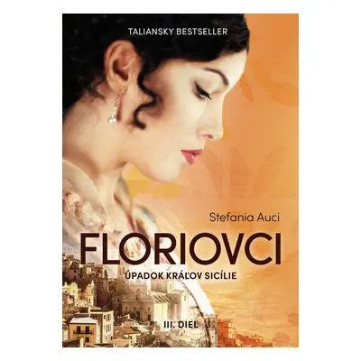 Floriovci Úpadok kráľov Sicílie (Floriovci III)