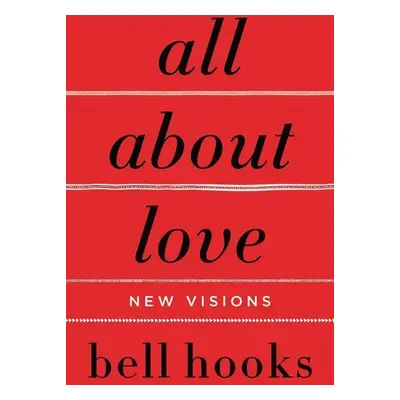 All about Love: New Visions