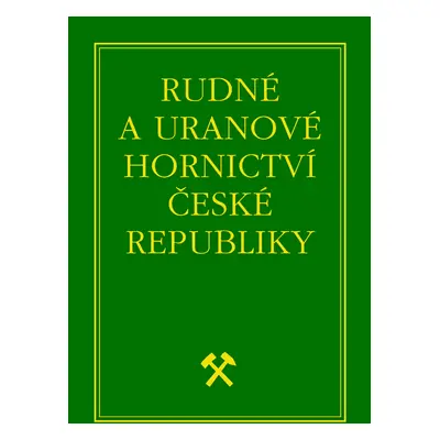 Rudné a uranové hornictví České republiky