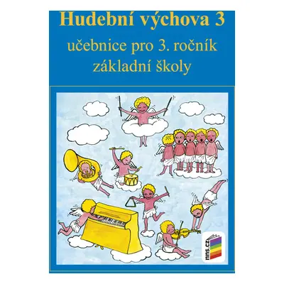 Hudební výchova 3 učebnice