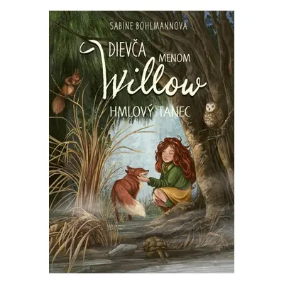 Dievča menom Willow Hmlový tanec (4)