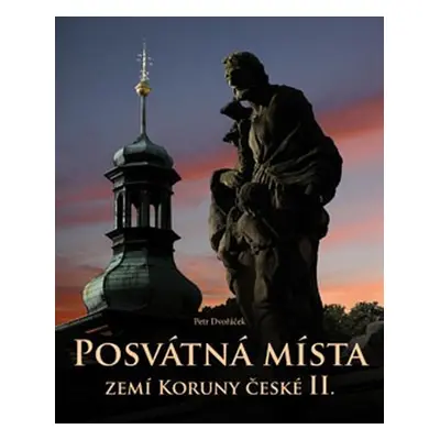 Posvátná místa zemí Koruny české II.