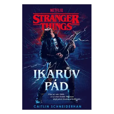 Stranger Things Ikarův pád