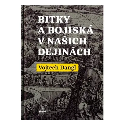 Bitky a bojiská v našich dejinách