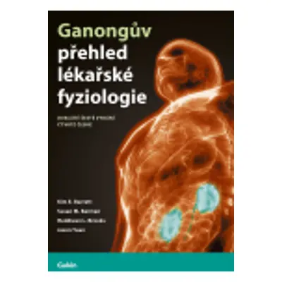 Ganongův přehled lékařské fyziologie