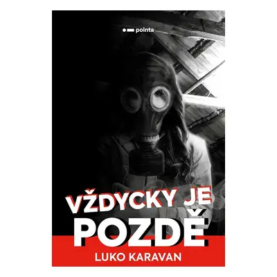 Vždycky je pozdě