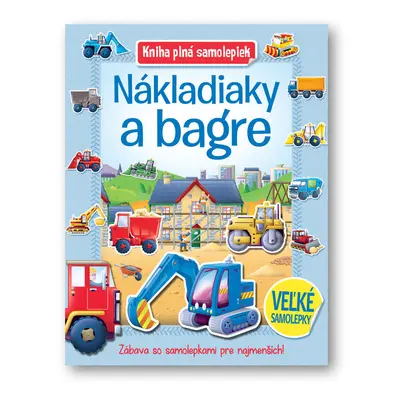 Kniha plná samolepiek Nákladiaky a bagre