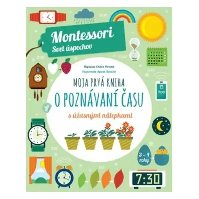 Moja prvá kniha o poznávaní času (Montessori: Svet úspechov)