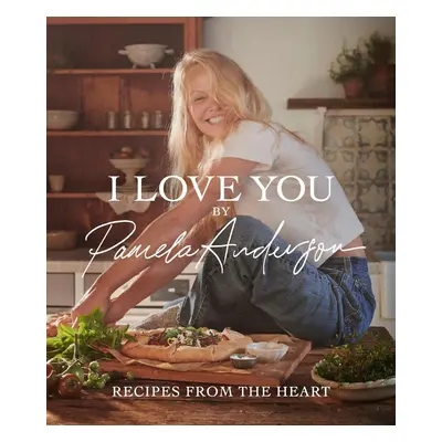 I Love You: A Cookbook