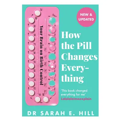 How the Pill Changes Everything