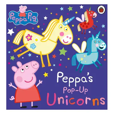 Peppa Pig: Peppa's Pop-Up Unicorns