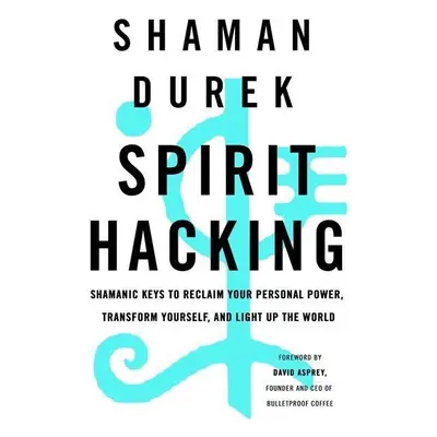 Spirit Hacking