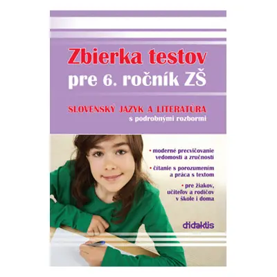 Zbierka testov pre 6. ročník ZŠ slovenský jazyk a literatúra s podrobnými rozbor