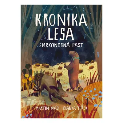 Kronika lesa Smrkonosná past (2)