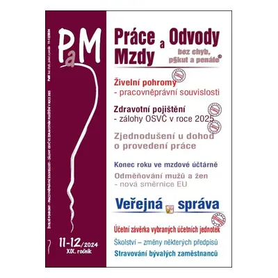 Práce a mzdy Živelní pohromy, pracovněprávní souvislosti (11-12/2024)