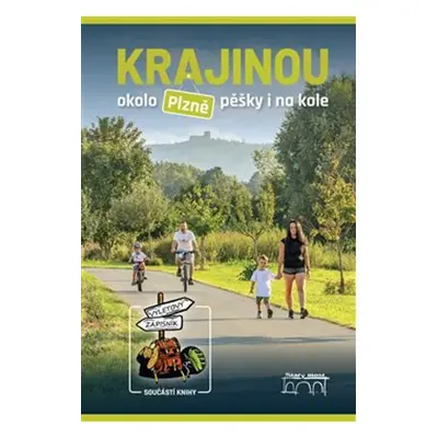 Krajinou okolo Plzně pěšky i na kole