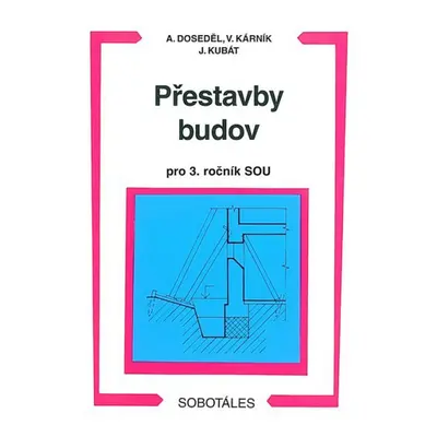 Přestavby budov pro 3. ročník SOU