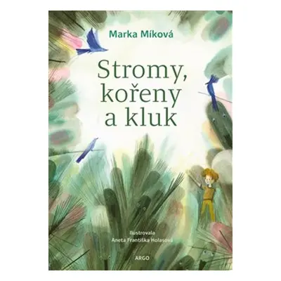 Stromy, kořeny a kluk