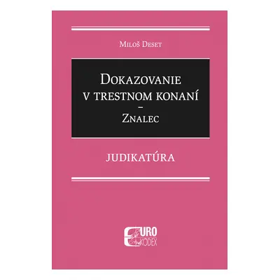 Dokazovanie v trestnom konaní Znalec