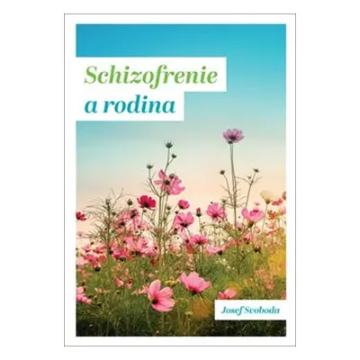 Schizofrenie a rodina