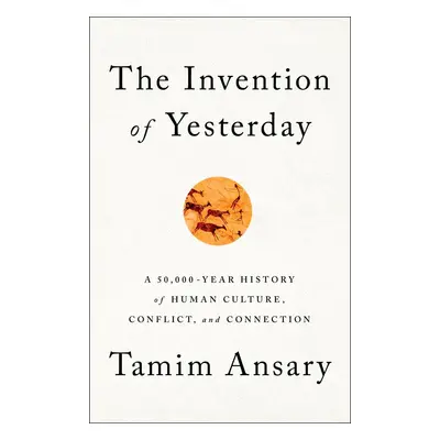 The Invention of Yesterday