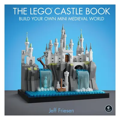 The LEGO Castle Book