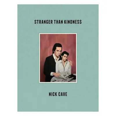 Stranger Than Kindness