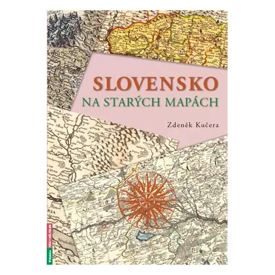 Slovensko na starých mapách