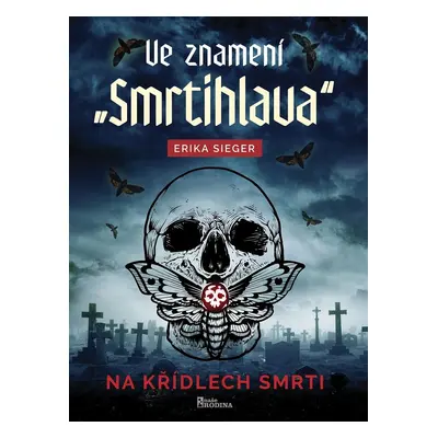 Ve znamení „Smrtihlava“