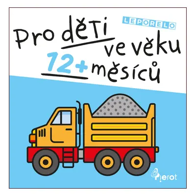 Pro děti ve věku 12+ měsíců