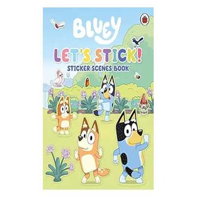 Bluey: Let's Stick!