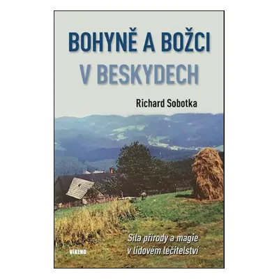 Bohyně a božci v Beskydech